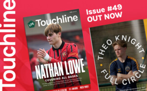 Touchline Issue 49 – Out Now!