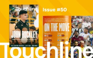 Touchline Issue 50 – Out Now!