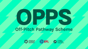 PFA, EFL and LFE Launch New Off-Pitch Player Pathway Scheme